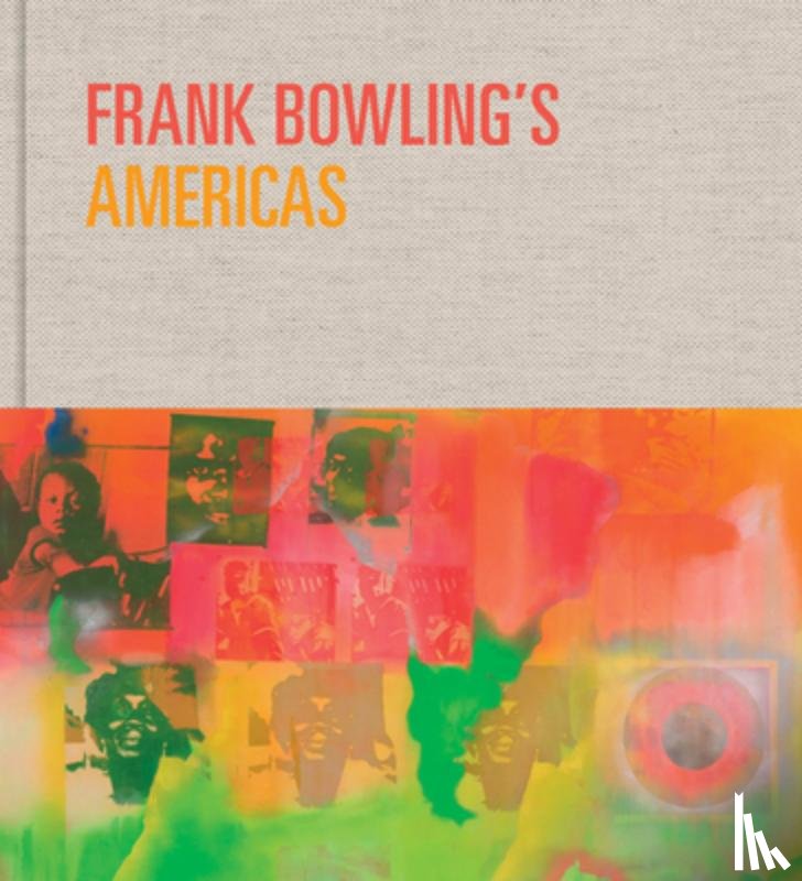  - Frank Bowling’s Americas