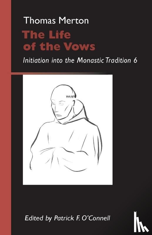 Merton, Thomas - The Life of the Vows