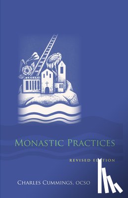 Cummings, Charles - Monastic Practices