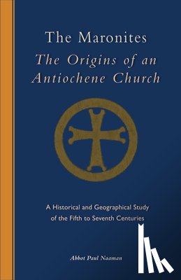 Paul, Naaman - The Maronites