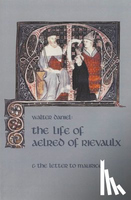 Daniel, Walter - The Life Of Aelred Of Rievaulx