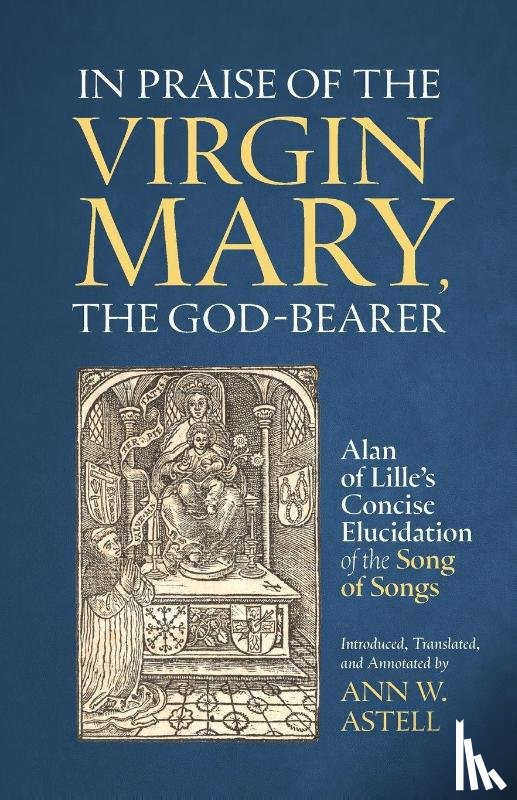of Lille, Alan - In Praise of the Virgin Mary, the God-Bearer