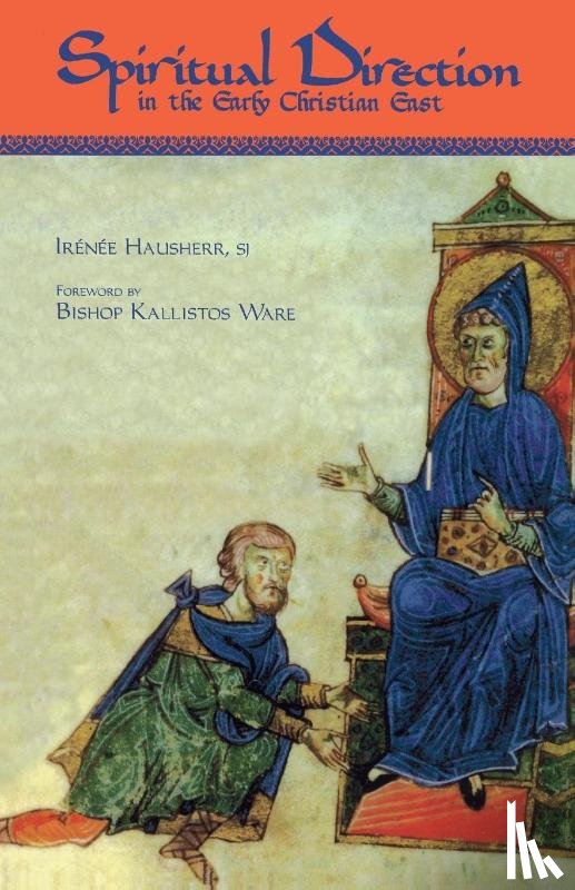 Hausherr, Irenee - Spiritual Direction In The Early Christian East