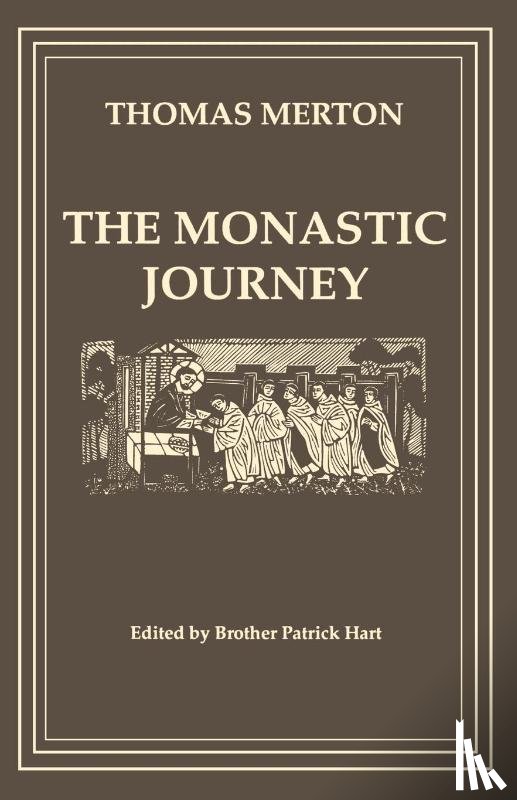  - The Monastic Journey by Thomas Merton