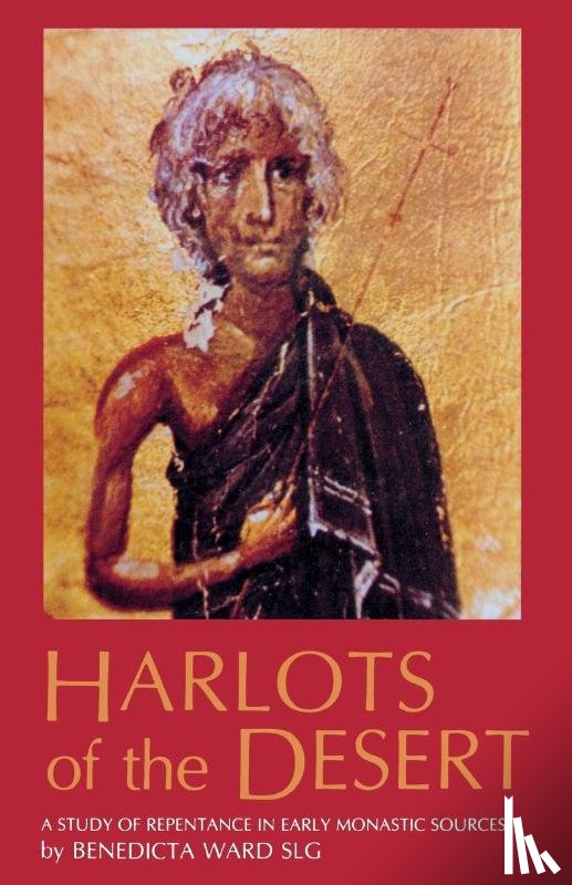 Ward, Benedicta - Harlots of the Desert