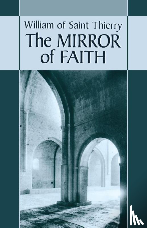 William of Saint-Thierry - The Mirror of Faith