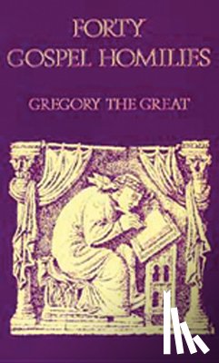 Gregory - Forty Gospel Homilies