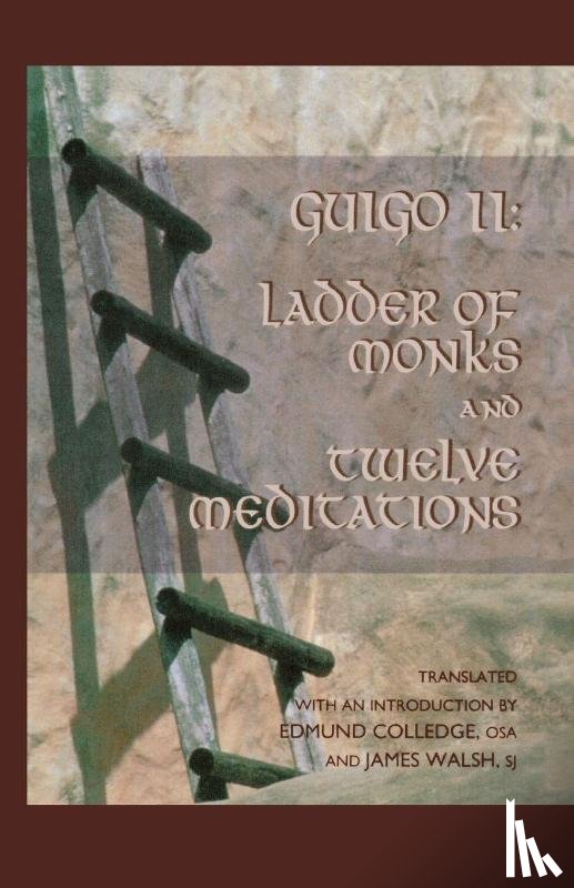 Guigo - Ladder of Monks and Twelve Meditations