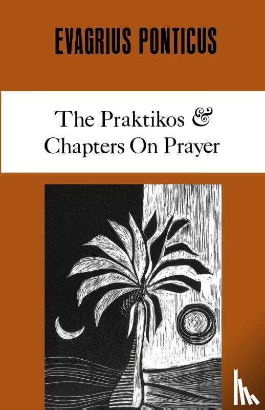 Evagrius Ponticus - The Praktikos & Chapters On Prayer