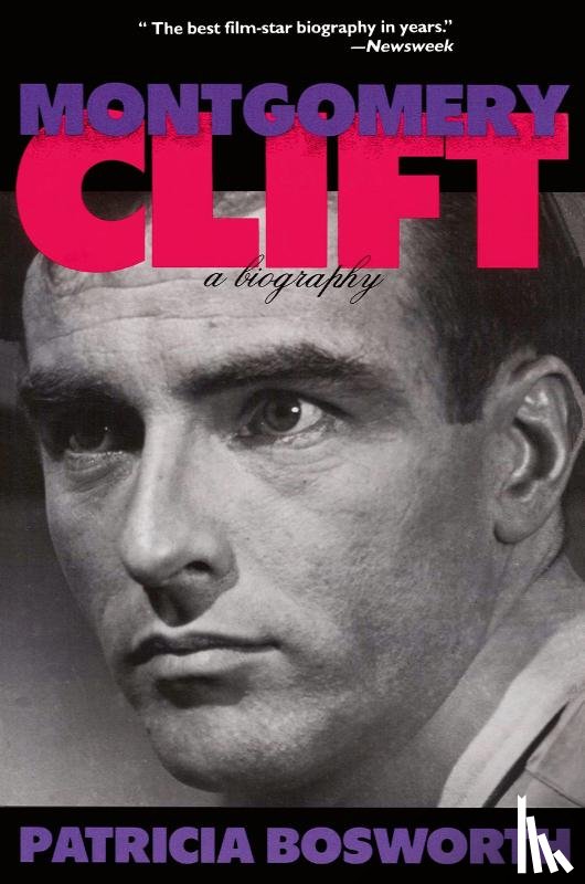 Bosworth, Patricia - Montgomery Clift