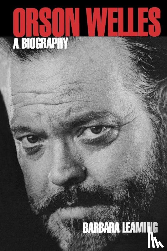 Leaming, Barbara - Orson Welles