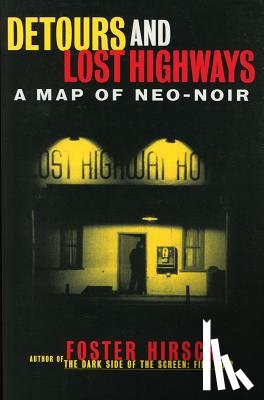 Hirsch, Foster - Detours and Lost Highways