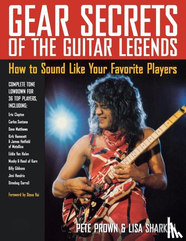 Prown, Pete - Gear Secrets of the Guitar Legends