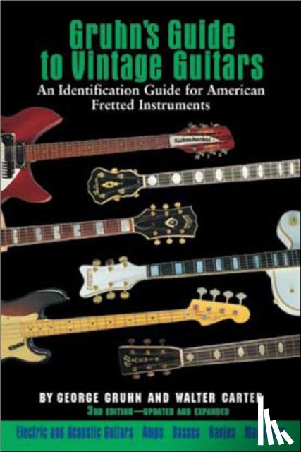 Gruhn, George, Carter, Walter - Gruhn's Guide to Vintage Guitars