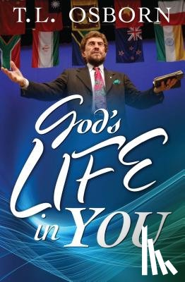 Osborn, T. L. - God's Life in You