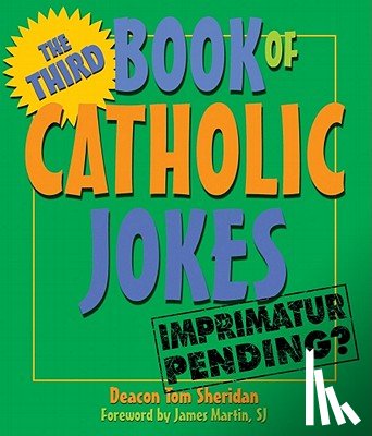 Sheridan, Tom - THIRD BOOK OF CATHOLIC JOKES