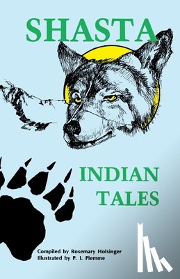 Holsinger, Rosemary - Shasta Indian Tales