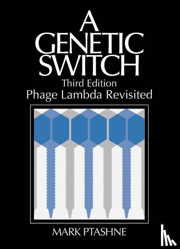 Ptashne, Mark - A Genetic Switch