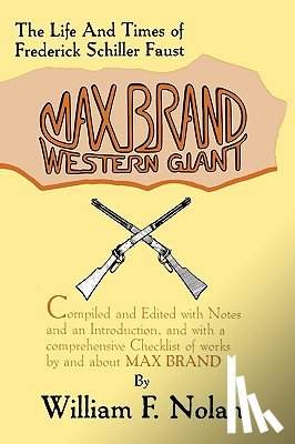 William F. Nolan - Max Brand, Western Giant