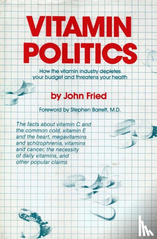 Fried, John J. - Vitamin Politics
