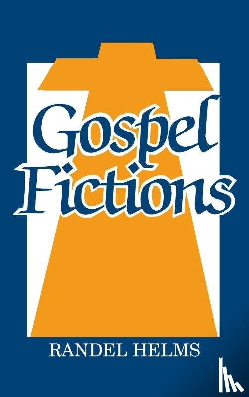 Helms, Randel - Gospel Fictions