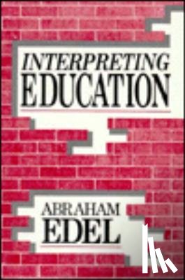 Edel, Abraham - Interpreting Education