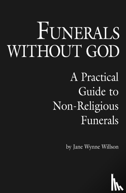 Willson, Jane Wynne - Funerals Without God