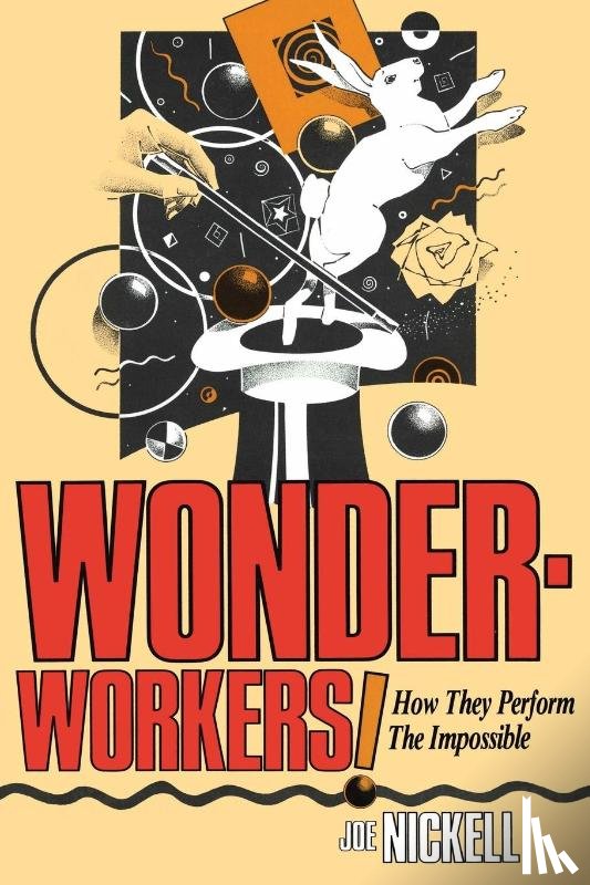 Nickell, Joe - Wonder-Workers!