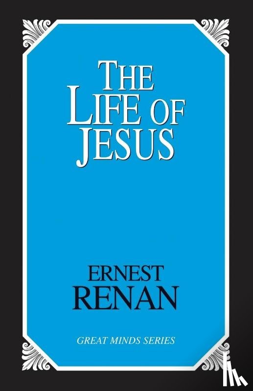 Renan, Ernest - The Life of Jesus
