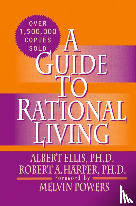 Ellis Ph D, Albert - A Guide to Rational Living