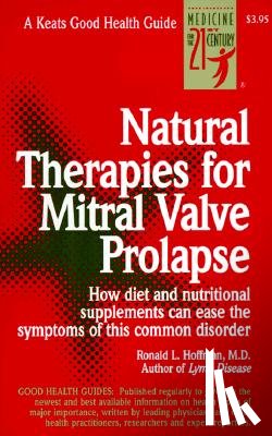 Hoffman, Ronald - Natural Therapies for Mitral Valve Prolapse