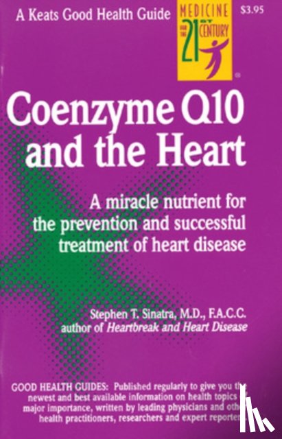 Sinatra, Stephen - Coenzyme Q10 And The Heart