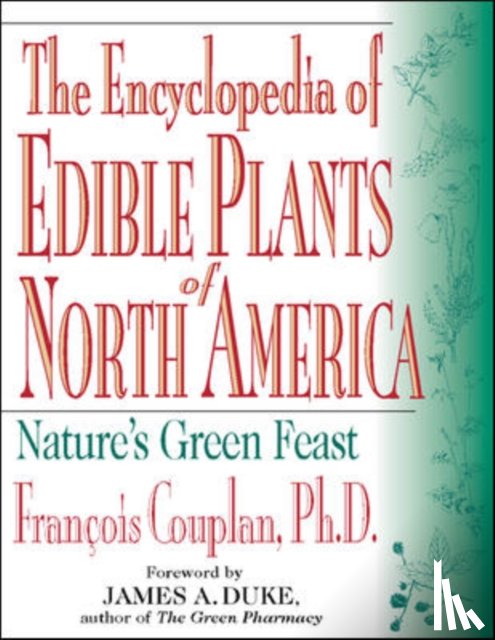Duke, James - The Encyclopedia of Edible Plants of North America