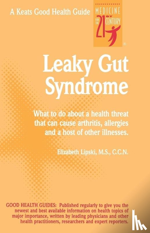 Lipski, Elizabeth - Leaky Gut Syndrome