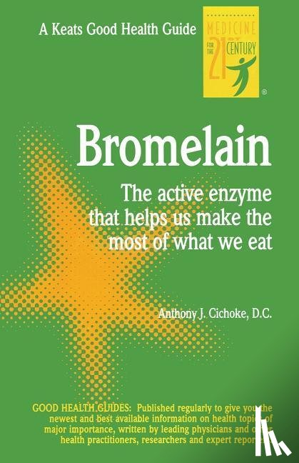 Cichoke, Anthony - Bromelain
