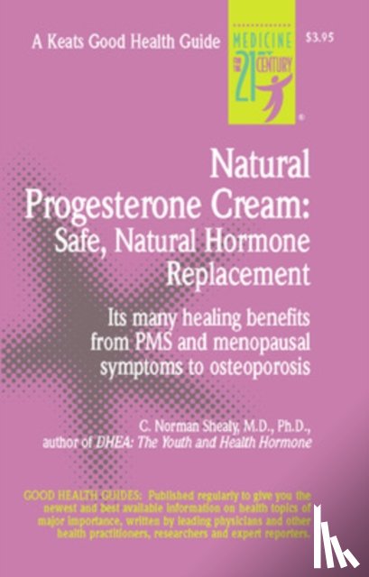 Shealy, C. - Natural Progesterone Cream