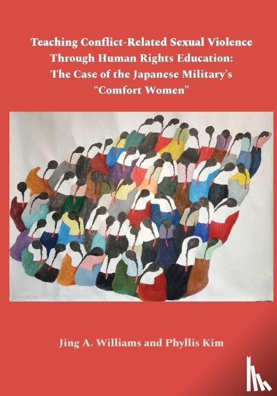 Williams, Jing A., Kim, Phyllis - Teaching Conflict-Related Sexual Violence Through Human Rights Education