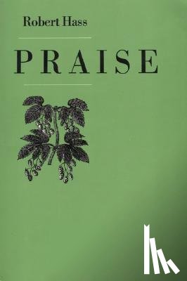 Hass, Robert - Praise