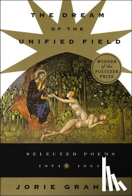Graham, Jorie - Dream Of The Unified Field