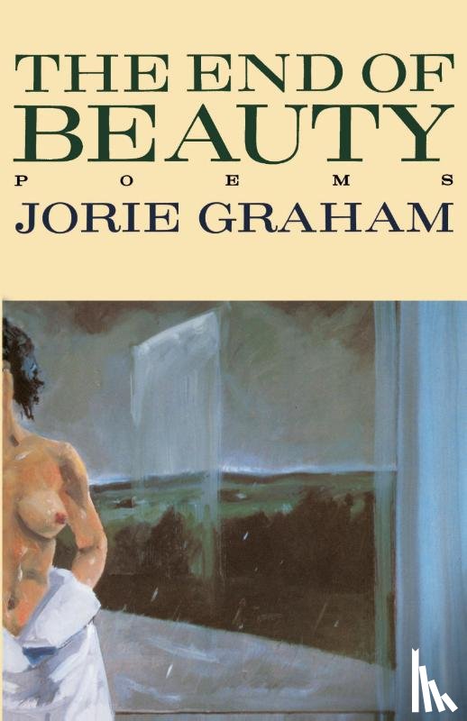Jorie Graham, Graham - The End of Beauty