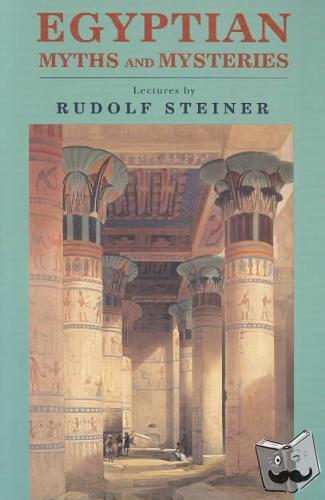 Steiner, Rudolf - Egyptian Myths and Mysteries