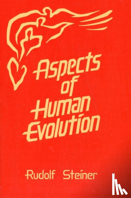 Steiner, Rudolf - Aspects of Human Evolution