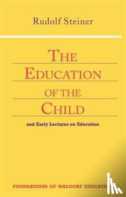 Steiner, Rudolf - Education of the Child