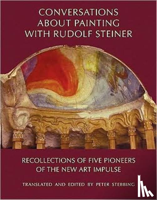 Stebbing, Peter - Conversations About Painting with Rudolf Steiner