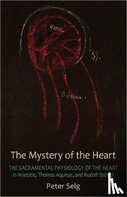 Selg, Peter - The Mystery of the Heart