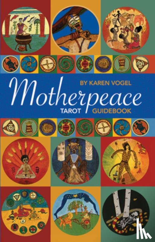 Vogel, Karen - Motherpeace Tarot Guidebook