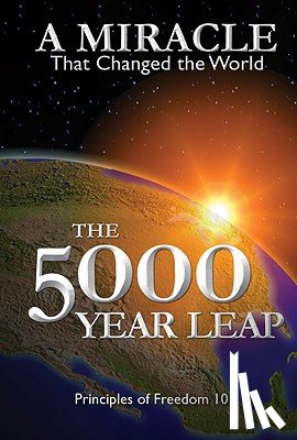 Skousen, W. Cleon - The 5000 Year Leap: A Miracle That Changed the World