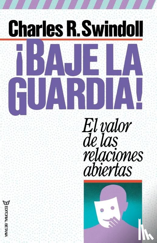 Swindoll, Charles R. - !Baje la guardia!