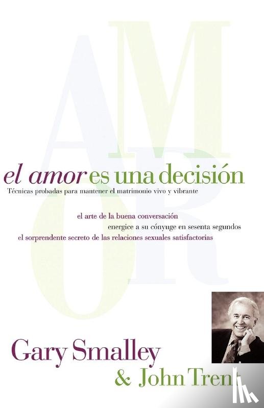 Smalley, Gary, Trent, John - El amor es una decision