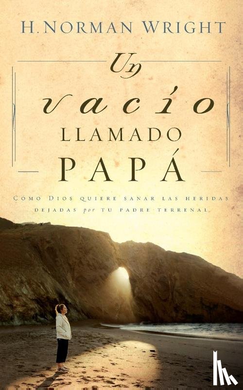 Wright, H. Norman - Un vacio llamado papa